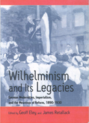 Wilhelminism and Its Legacies