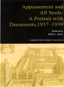 Appeasement and All Souls: A Portrait With Documents, 1937-1939