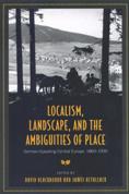 Localism, Landscape, and the Ambiguities of Place