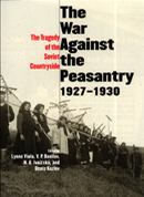 The War Against the Peasantry 1927-1930-The Tragedy of the Soviet Countryside