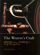 The Weaver's Craft-Cloth, Commerce and Industry in Early Pennsylvania